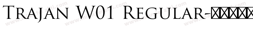 Trajan W01 Regular字体转换